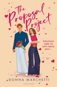 Okładka: THE PROPOSAL PROJECT. Projekt “Oświadczyny”