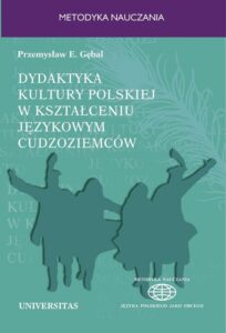 Okładka: Dydaktyka kultury polskiej w kształceniu językowym cudzoziemców. Podejście porównawcze