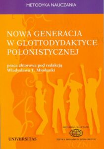 Okładka: Nowa generacja w glottodydaktyce polonistycznej