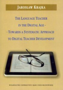 Okładka: The Language Teacher in the Digital Age. Towards a Systematic Approach to Digital Teacher Development