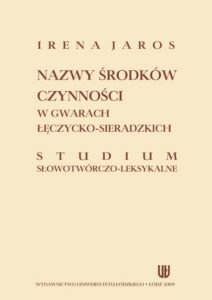 Okładka: Nazwy środków czynności w gwarach łęczycko-sieradzkich. Studium słowotwórczo-leksykalne