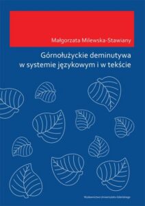 Okładka: Górnołużyckie deminutywa w systemie językowym i w tekście