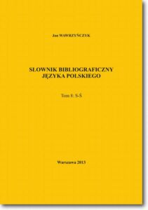 Okładka: Słownik bibliograficzny języka polskiego Tom 8  (S-Ś)