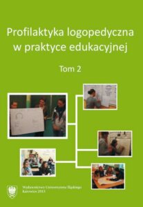 Okładka: Profilaktyka logopedyczna w praktyce edukacyjnej. T. 2