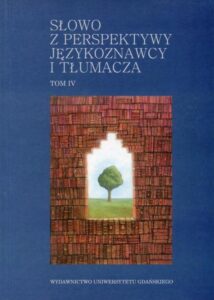 Okładka: Słowo z perspektywy językoznawcy i tłumacza - tom IV