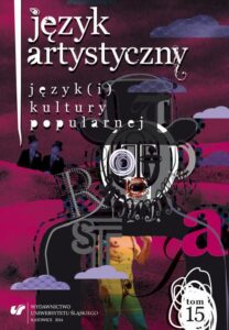 Okładka: Język Artystyczny. T. 15: Język(i) kultury popularnej