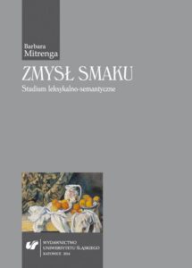 Okładka: Zmysł smaku. Studium leksykalno-semantyczne