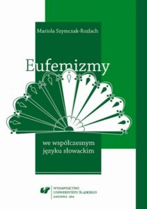 Okładka: Eufemizmy we współczesnym języku słowackim