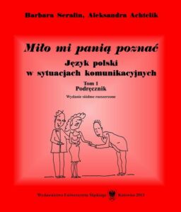 Okładka: Miło mi panią poznać. Wyd. 7. rozszerz. (2 wolumeny). Język polski w sytuacjach komunikacyjnych. T. 1: Podręcznik. T. 2: Tłumaczenia dialogów i klucz do ćwiczeń