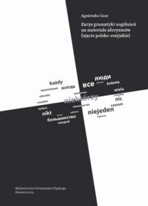 Okładka: Zarys gramatyki uogólnień na materiale aforyzmów (ujęcie polsko-rosyjskie)