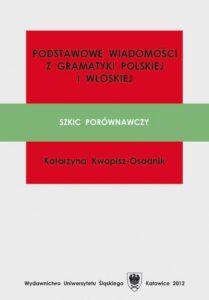 Okładka: Podstawowe wiadomości z gramatyki polskiej i włoskiej. Szkic porównawczy