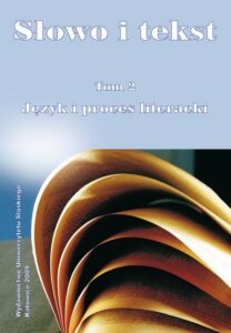 Okładka: Słowo i tekst. T. 2: Język i proces literacki