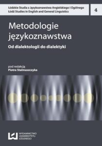 Okładka: Metodologie językoznawstwa 4. Od dialektologii do dialektyki