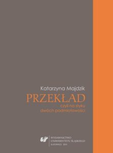 Okładka: Przekład, czyli na styku dwóch podmiotowości