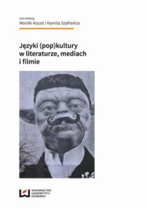 Okładka: Języki (pop)kultury w literaturze, mediach i filmie