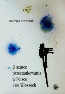 Okładka: O sztuce przestankowania w Polsce i we Włoszech. Rozwój normy interpunkcyjnej od XVI wieku do współczesności