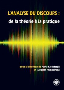 Okładka: L’analyse du discours : de la théorie à la pratique