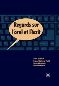 Okładka: Regards sur l'oral et l'écrit