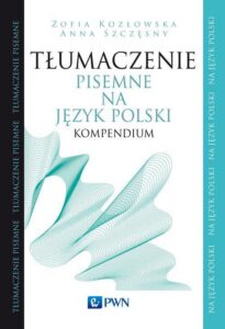 Okładka: Tłumaczenie pisemne na język polski. Kompendium