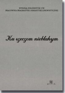 Okładka: Ku rzeczom niebłahym