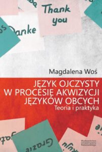Okładka: Język ojczysty w procesie akwizycji języków obcych. Teoria i praktyka
