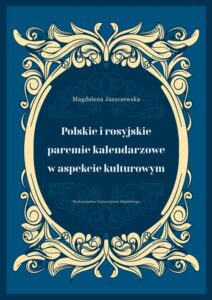 Okładka: Polskie i rosyjskie paremie kalendarzowe w aspekcie kulturowym