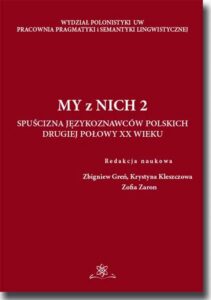 Okładka: My z Nich 2. Spuścizna językoznawców drugiej połowy XX wieku