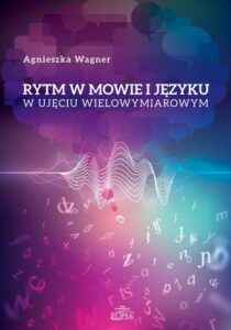 Okładka: Rytm w mowie i języku w ujęciu wielowymiarowym