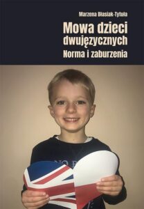 Okładka: Mowa dzieci dwujęzycznych. Norma i zaburzenia