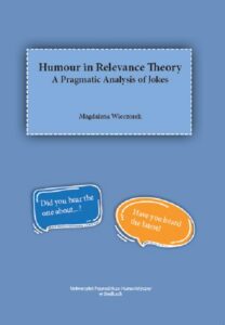 Okładka: Humour in Relevance Theory. A Pragmatic Analisys of Jokes