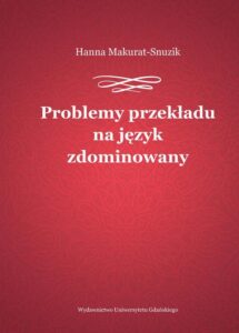 Okładka: Problemy przekładu na język zdominowany
