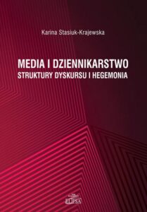 Okładka: Media i dziennikarstwo. Struktury dyskursu i hegemonia