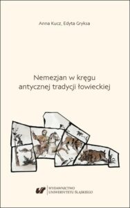Okładka: Nemezjan w kręgu antycznej tradycji łowieckiej