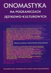 Okładka: Onomastyka na pograniczach językowo-kulturowych