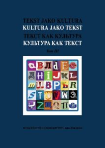 Okładka: Tekst jako kultura Kultura jako tekst Tom 3