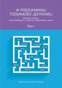 Okładka: W poszukiwaniu tożsamości językowej. Tom I