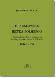 Okładka: Hipersłownik języka Polskiego Tom 4: L-Nić