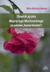 Okładka: Słownik języka Maurycego Mochnackiego (na podstawie "Rozpraw Literacjich")