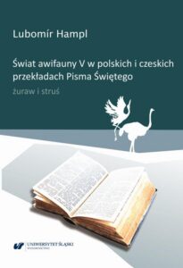 Okładka: Świat awifauny V w polskich i czeskich przekładach Pisma Świętego. Żuraw i struś