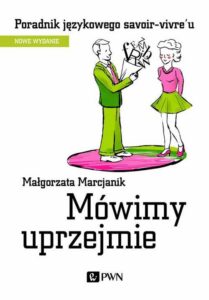 Okładka: Mówimy uprzejmie. Poradnik językowego savoir-vivre´u