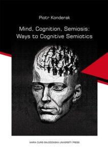 Okładka: Mind, Cognition, Semiosis: Ways to Cognitive Semiotics