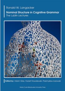 Okładka: Nominal Structure in Cognitive Grammar. The Lublin Lectures