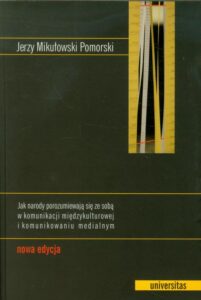 Okładka: Jak narody porozumiewają się ze sobą w komunikacji międzykulturowej i komunikowaniu medialnym