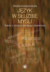 Okładka: Język w służbie myśli. Szkice z dziejów polskiego słownictwa