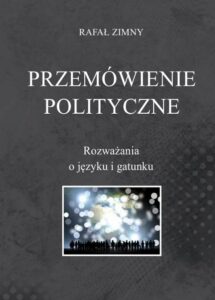 Okładka: Przemówienia polityczne. Rozważania o języku i gatunku