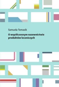 Okładka: O współczesnym nazewnictwie produktów leczniczych