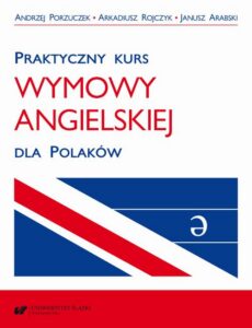 Okładka: Praktyczny kurs wymowy angielskiej dla Polaków. Wyd. 3 popr.