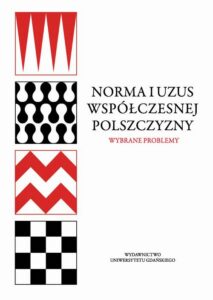 Okładka: Norma i uzus współczesnej polszczyzny. Wybrane problemy