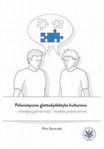 Okładka: Polonistyczna glottodydaktyka kulturowa – interdyscyplinarność i modele przestrzenne