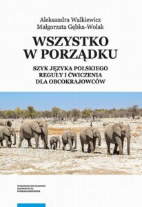 Okładka: Wszystko w porządku. Szyk języka polskiego. Reguły i ćwiczenia dla obcokrajowców